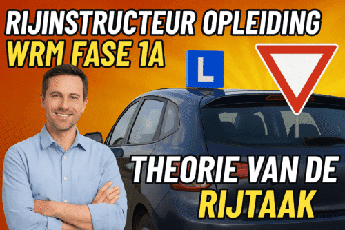 RIJINSTRUCTEUR OPLEIDING WRM FASE 1A THEORIE VAN DE RIJTAAK